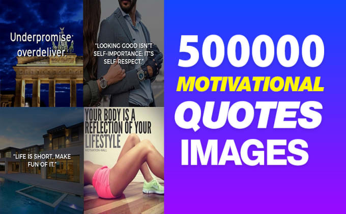 500,000 Motivational & Inspirational Image Quotes